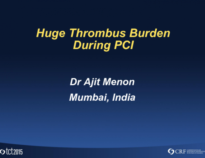 Huge Thrombus Burden During PCI