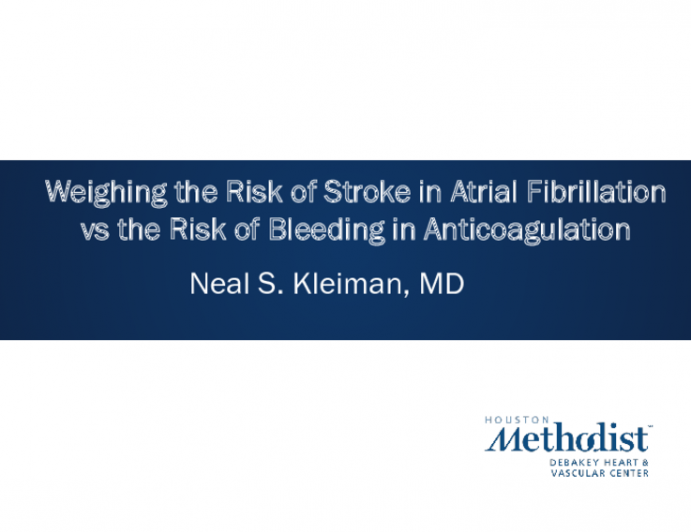 Weighing the Risk of Stroke in Atrial Fibrillation vs the Risk of Bleeding on Anticoagulation