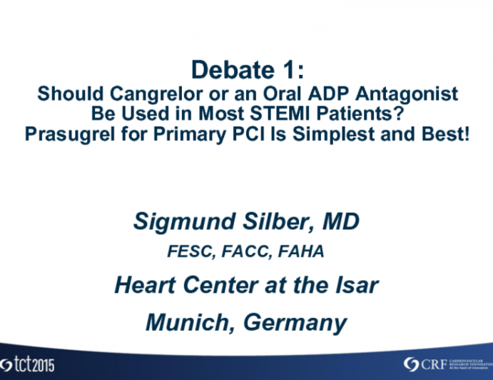 Debate 1: Should Cangrelor or an Oral ADP Antagonist Be Used in Most STEMI Patients? Prasugrel for Primary PCI Is Simplest and Best!