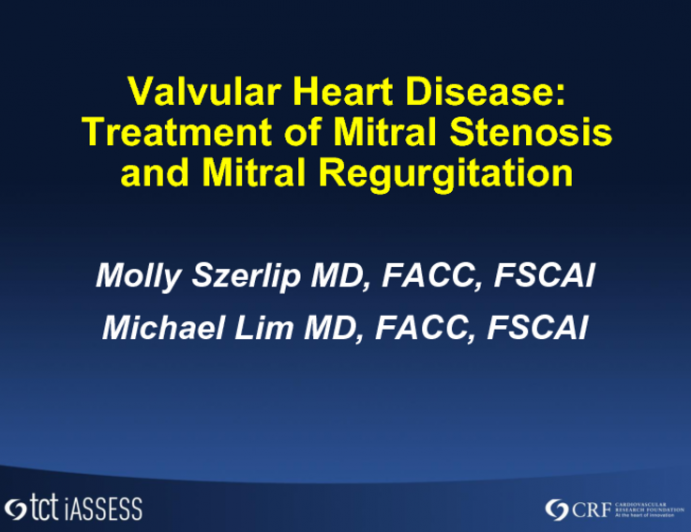 Valvular Heart Disease: Treatment of Mitral Stenosis and Mitral Regurgitation