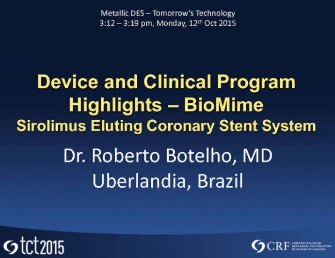 Device and Clinical Program Highlights: BioMime