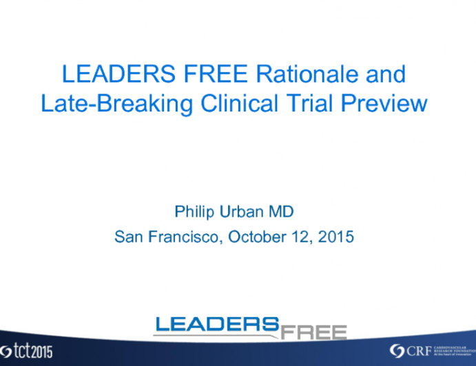 BioFreedom II: LEADERS FREE Rationale and Late-Breaking Clinical Trial Preview