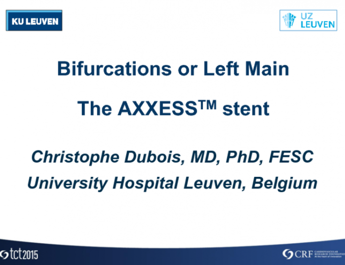 Case 1: Bifurcations or Left Main - The Axxess Stent