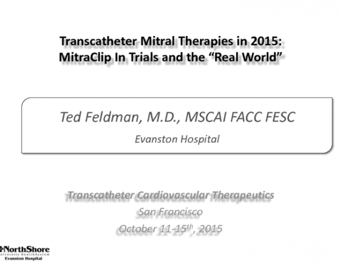 Transcatheter Mitral Therapies in 2015: MitraClip in Trials and the Real World