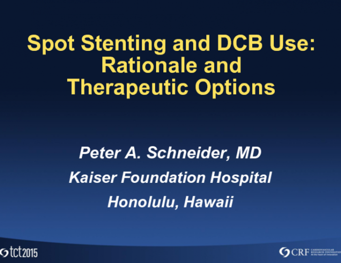 Spot Stenting and DCB Use: Rationale and Therapeutic Options