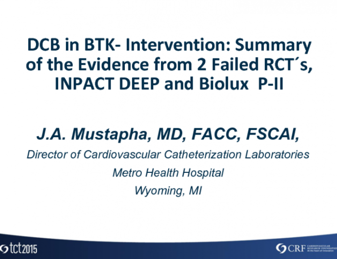 DCB in BTK Intervention: Summary of the Evidence From 2 Failed RCTs  IN.PACT DEEP and BIOLUX P-II