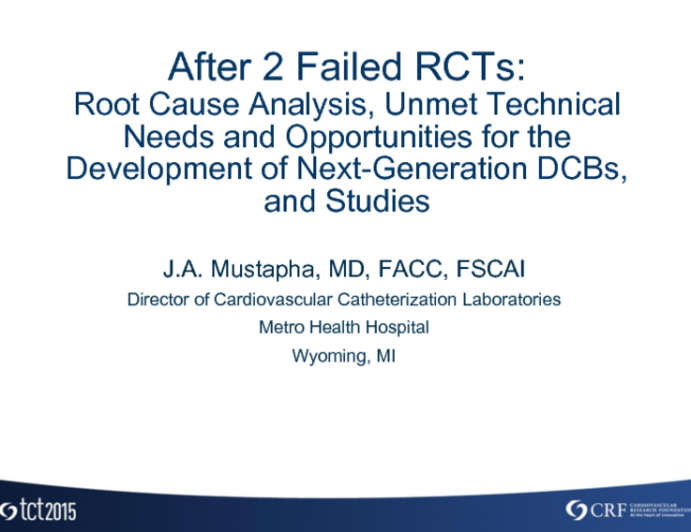 After 2 Failed RCTs: Root-Cause Analysis, Unmet Technical Needs and Opportunities for the Development of Next-Generation DCBs, and Studies