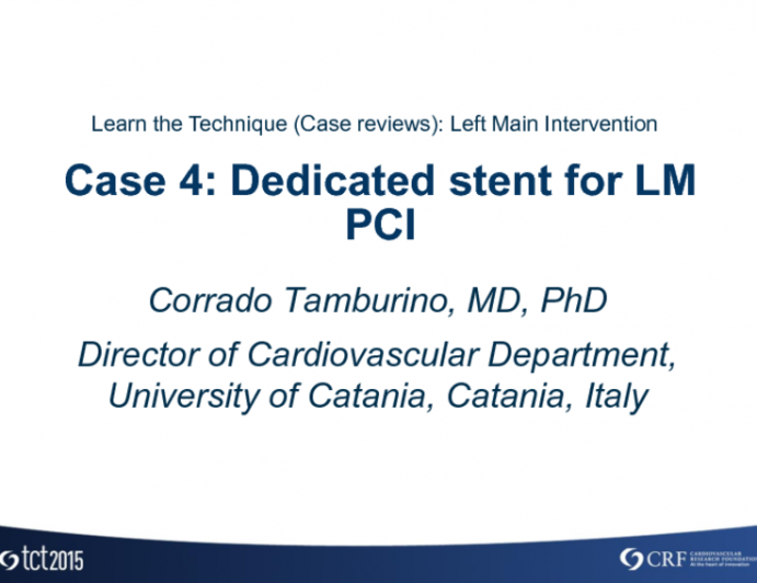 Case 4: Dedicated Stent for Left Main PCI