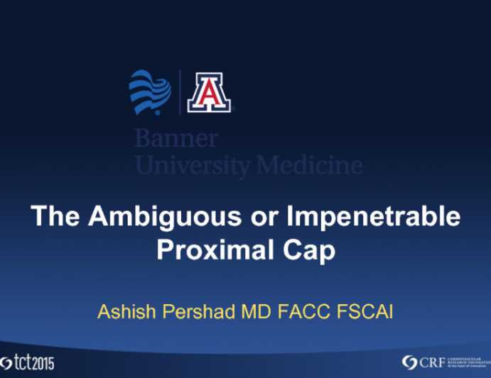 Problem (and Solution) 1: The Ambiguous or Impenetrable Proximal Cap