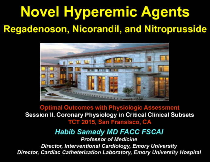 Novel Hyperemic Agents (Regadenoson, Nicorandil, and Nitroprusside)