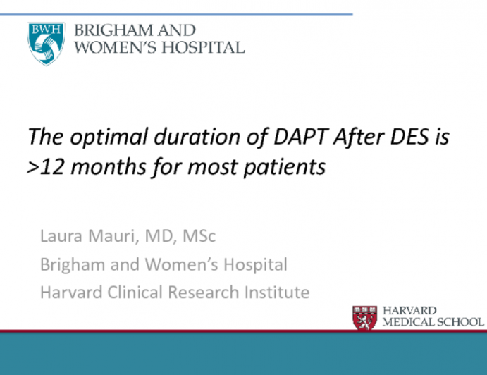 Debate: The Optimal Duration of DAPT After DES Is More Than 12 Months for Most!