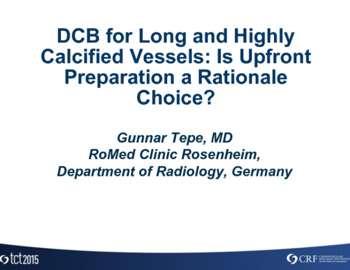 DCB for Long and Highly Calcified Vessels: Is Upfront Vessel Preparation a Rational Choice?