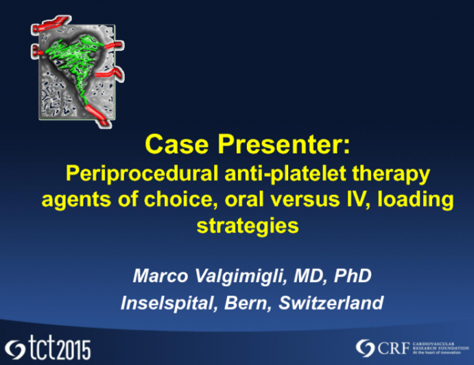 Periprocedural Antiplatelet Therapy: Agent(s) of Choice, Oral vs IV, and Loading Strategies