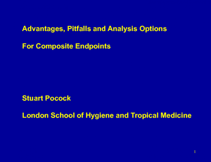 Keynote Lecture 1: Advantages, Pitfalls, and Analysis Options for Composite Endpoints