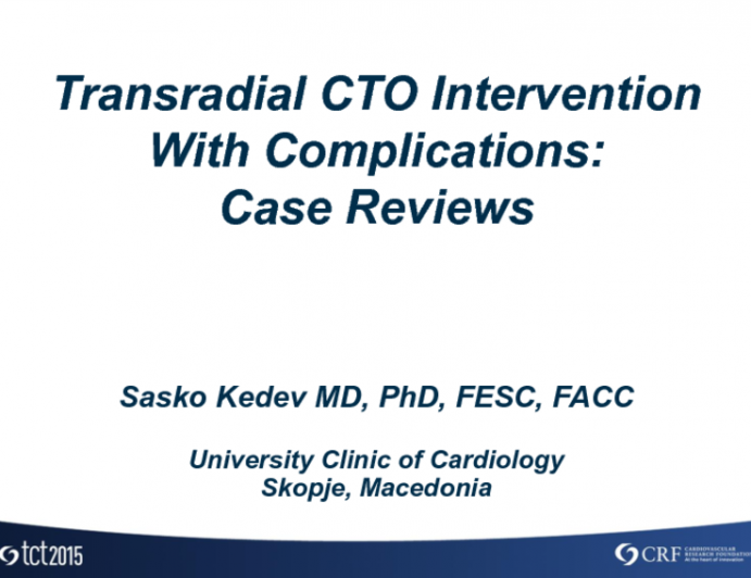 Transradial CTO Intervention With Complications: Case Reviews