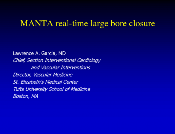 MANTA: First Clinical Experience With the 18-F Vascular Closure System