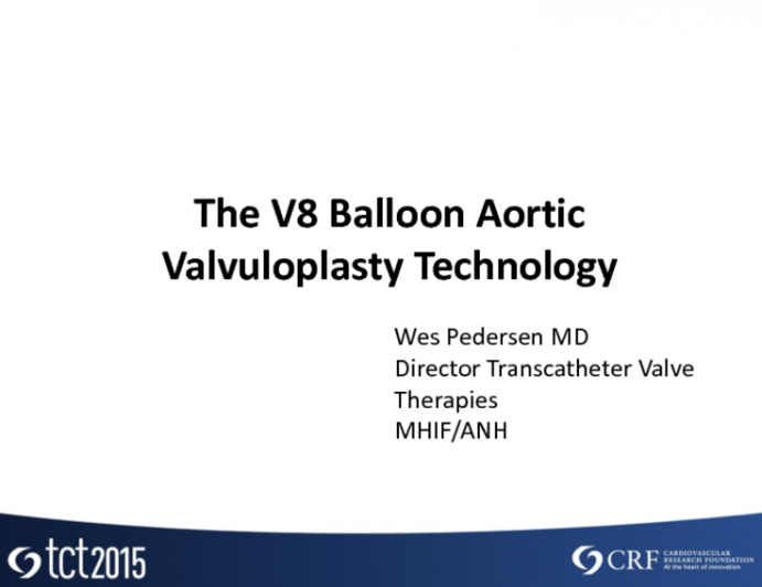 Percutaneous Aortic Valve Repair Technologies 4: The V8 BAV Technology  Description and Clinical Results