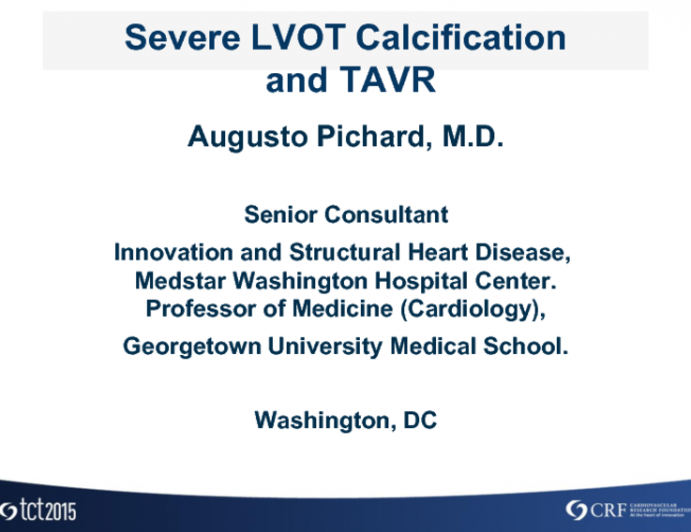 Severe LVOT Calcification and TAVR: Case Presentation