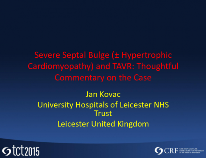 Severe Septal Bulge (± Hypertrophic Cardiomyopathy) and TAVR: Thoughtful Commentary on the Case