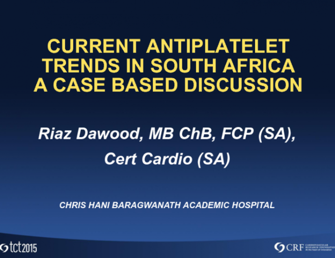 South Africa Presents: Current Antiplatelet Therapy