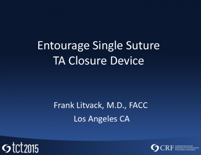 Entourage: Low-Profile Single-Suture TA Closure Device