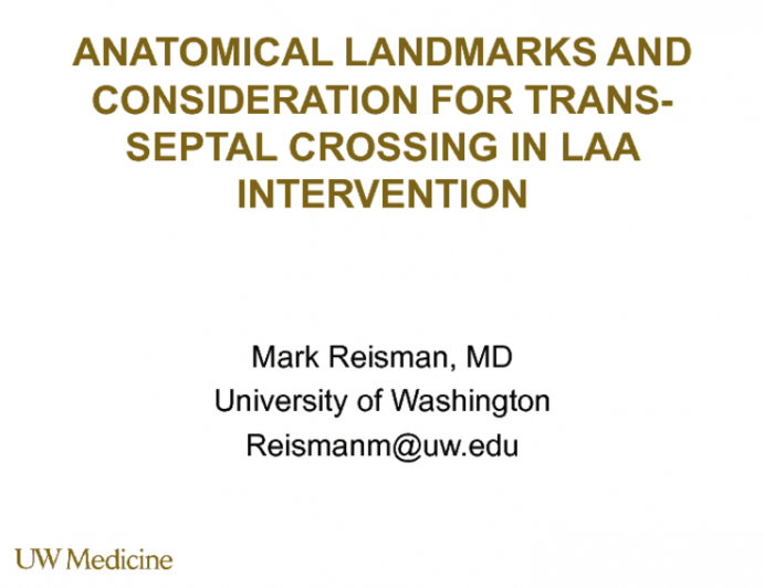 Anatomical Landmarks and Considerations for Trans-Septal Crossing in LAA Intervention