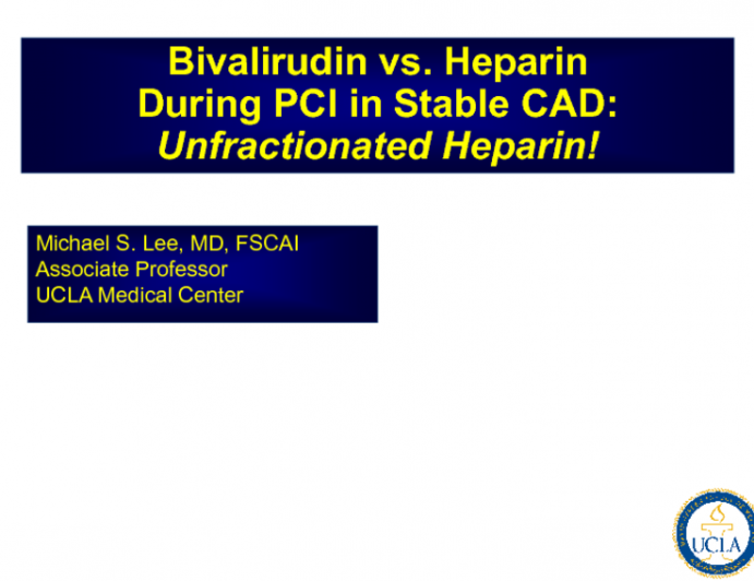 Debate: Bivalirudin vs Heparin During PCI in Stable CAD? Unfractionated Heparin!