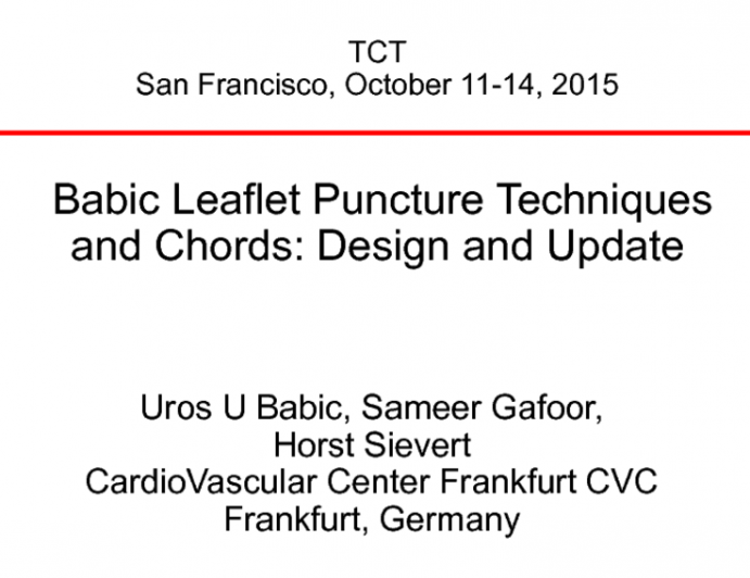 Babic Leaflet Puncture Techniques and Chords: Design and Update