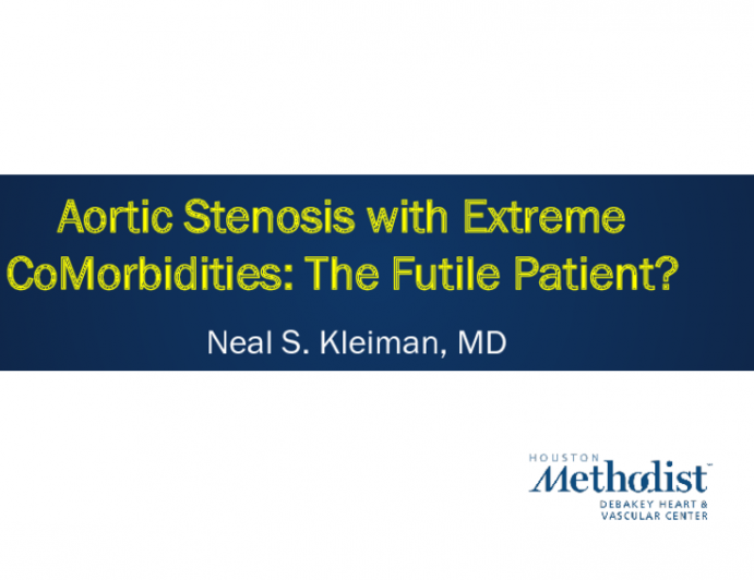 Aortic Stenosis With Extreme Comorbidities (the Futile Patient): Case Presentation