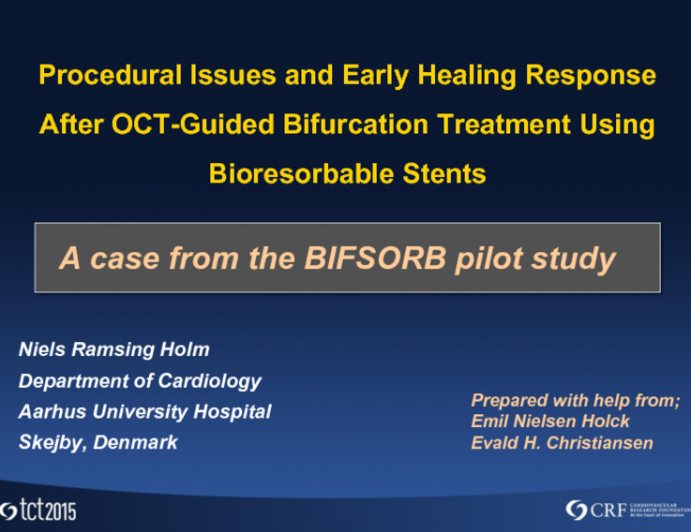 Case 7: Procedural Issues and Early Healing Response After OCT-Guided Bifurcation Treatment Using BRS