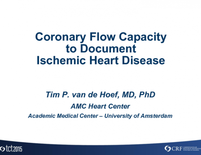 The Netherlands Presents: A Case Demonstration of Coronary Flow Capacity to Document Ischemic Heart Disease