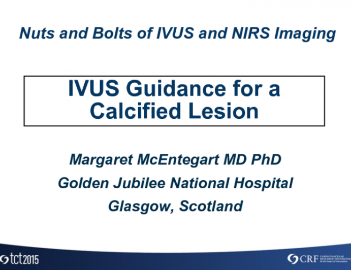 Case 2: IVUS Guidance for a Calcified Lesion