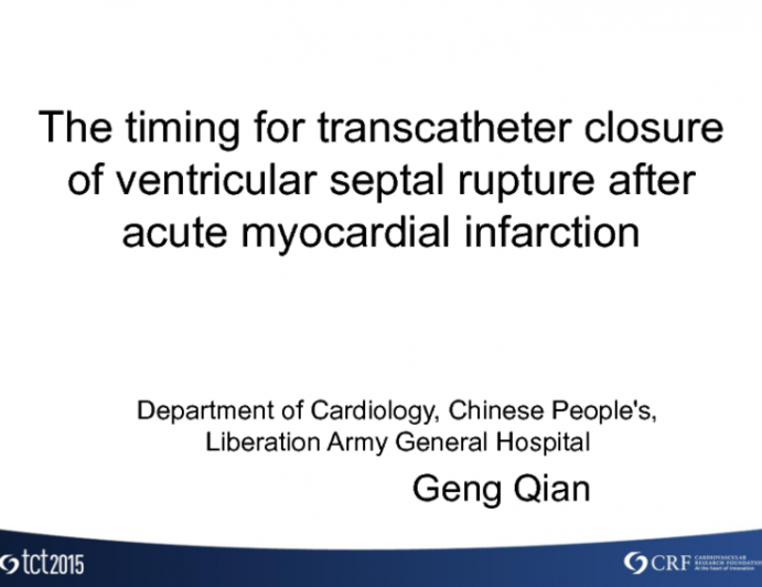 TCT 5: Timing for Transcatheter Closure of Ventricular Septal Rupture After Acute Myocardial Infarction