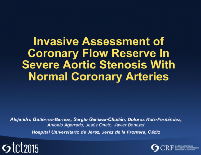 TCT 41: Invasive Assessment of Coronary Flow Reserve in Severe Aortic Stenosis With Normal Coronary Arteries