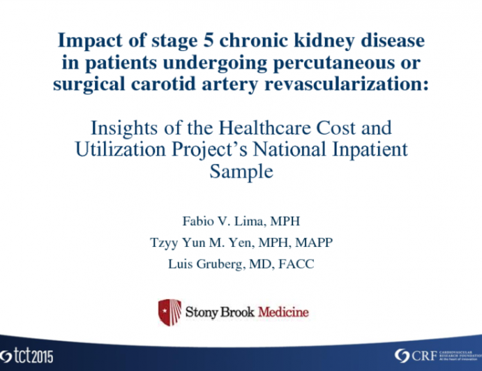 TCT 69: Impact of Stage 5 Chronic Kidney Disease in Patients Undergoing Percutaneous or Surgical Carotid Artery Revascularization  Insights of the Healthcare Cost and Utilization Project's National Inpatient Sample