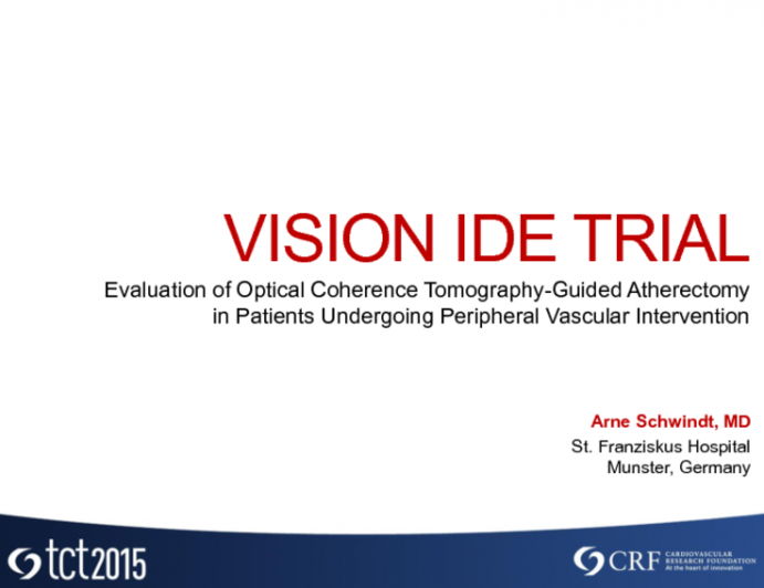 VISION: Evaluation of Optical Coherence TomographyGuided Atherectomy in Patients Undergoing Peripheral Vascular Intervention