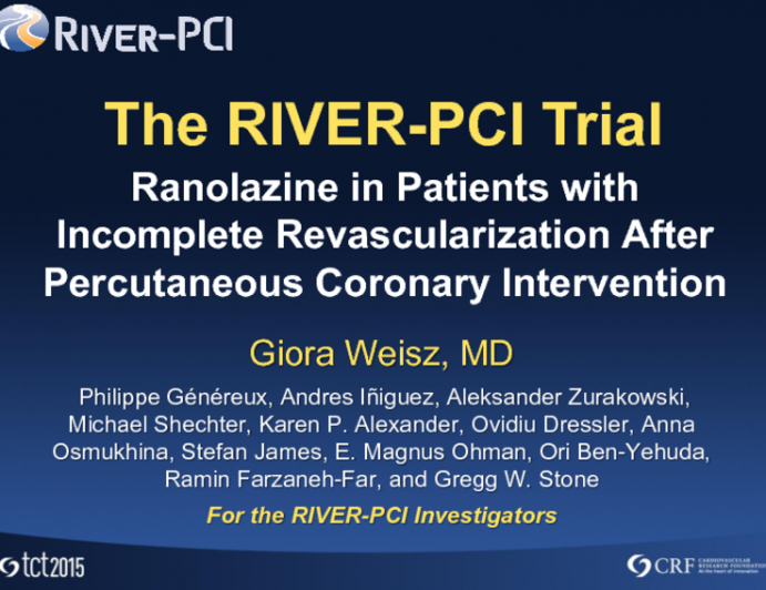 RIVER-PCI: A Prospective, Double-Blind, Placebo-Controlled Randomized Trial of Ranolazine in Patients With Incomplete Revascularization After Coronary Intervention