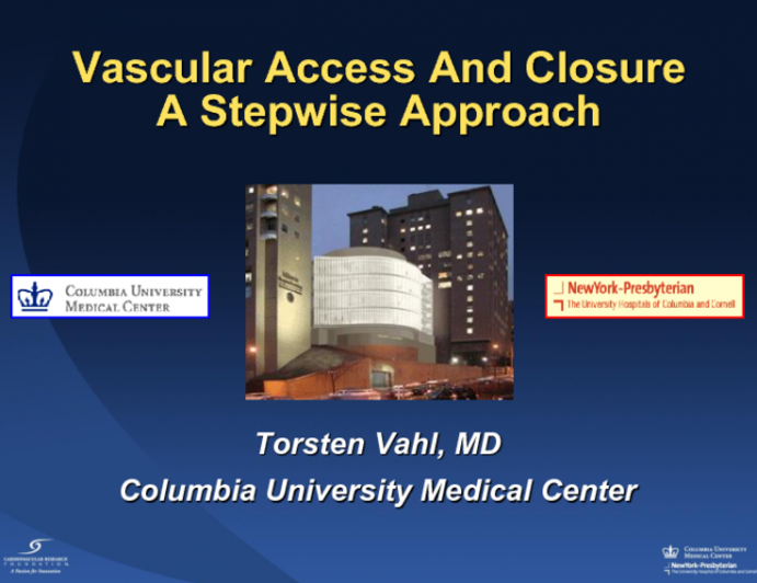 Vascular Access and Closure Techniques: A Step Wise Approach