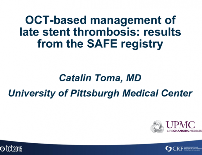 TCT 46: OCT-Based Management of Late-Stent Thrombosis  Results From the SAFE Registry