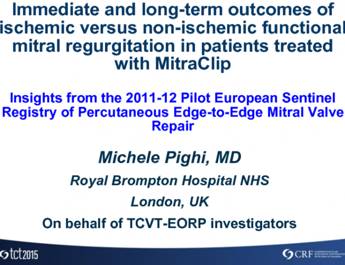TCT 58: Immediate and Long-term Outcomes of Ischemic Versus Nonischemic Functional Mitral Regurgitation in Patients Treated With MitraClip  Insights From the 2011-12 Pilot European Sentinel Registry of Percutaneous Edge-to-Edge Mitral Valve Repair