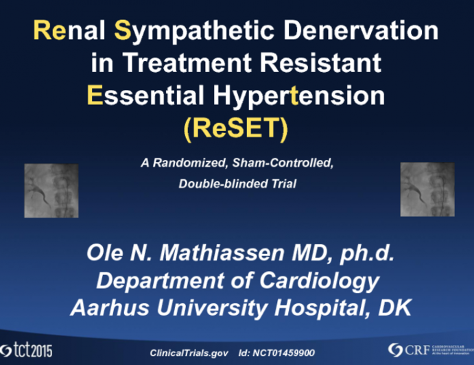 TCT 89: Renal Sympathetic Denervation in Treatment-Resistant Essential Hypertension a Sham-Controlled, Double-blinded Randomized Trial (RESET trial)