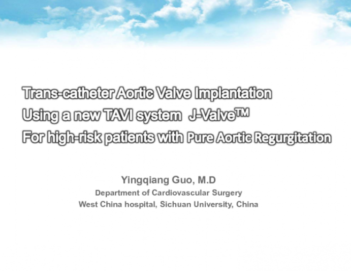 TCT 105: Transcatheter Aortic Valve Implantation Using a New Second-Generation TAVI System  J-Valve for High-Risk Patients With Pure Aortic Regurgitation