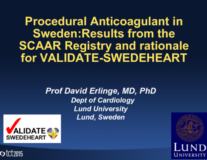 Procedural Anticoagulants in Sweden: Results From the SCAAR Registry and Rationale for VALIDATE-SWEDEHEART