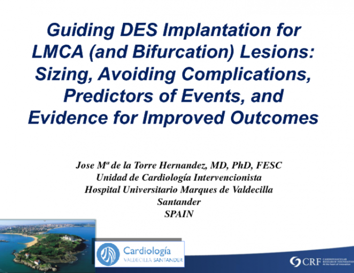 Guiding DES Implantation for LMCA (and Bifurcation) Lesions: Sizing, Avoiding Complications, Predictors of Events, and Evidence for Improved Outcomes