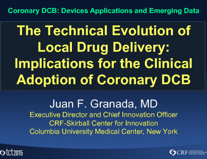 The Technological Evolution of Local Drug Delivery: Implications for the Clinical Adoption of Coronary DCBs