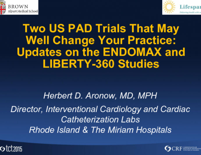 Two US PAD Trials That May Well Change Your Practice: Updates on the ENDOMAX and LIBERTY-360 Studies