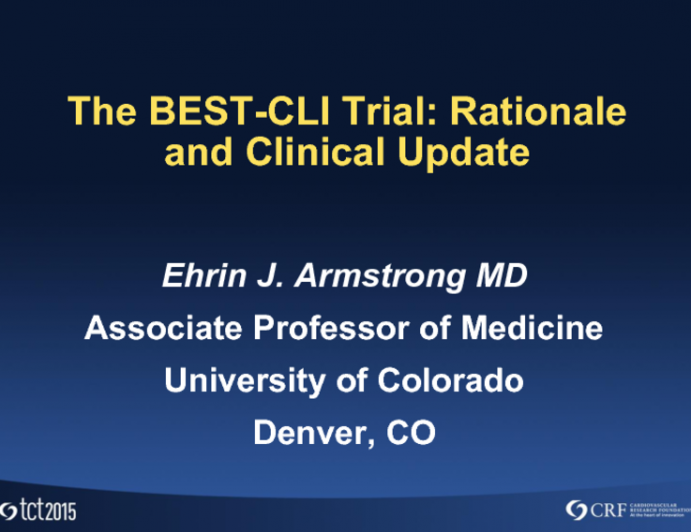 The BEST CLI Study Rationale and Update tctmd