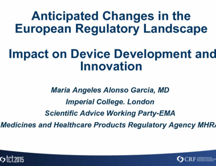 Anticipated Changes in the European Regulatory Landscape: Impact on Device Development and Innovation