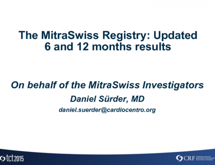 The MitraSwiss Registry: Updated 6 and 12 Month Results