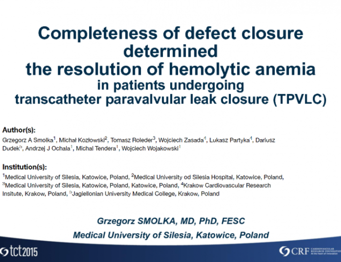 TCT 34: Completeness of Defect Closure Determined the Resolution of Hemolytic Anemia in Patients Undergoing Transcatheter Paravalvular Leak Closure